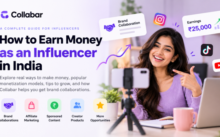 How to Earn Money as an Influencer in India: 7 Proven Strategies
